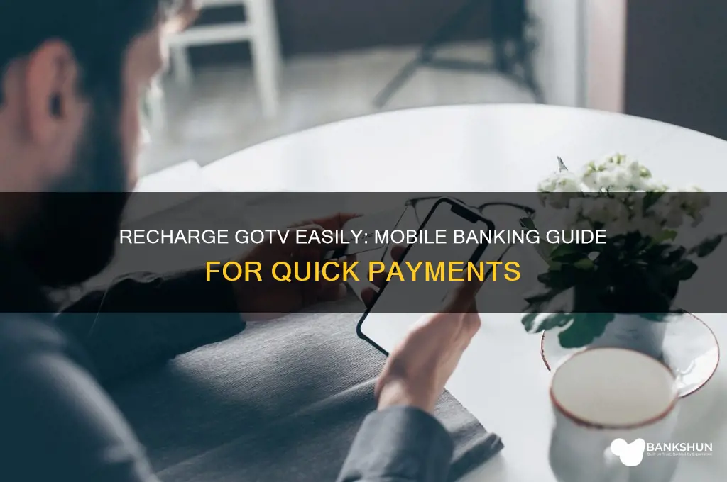 how to recharge gotv with mobile banking