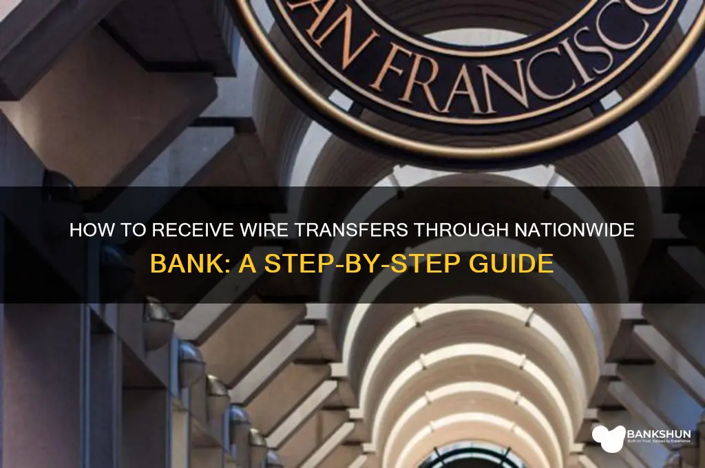how to recieve wire through nationwide bank