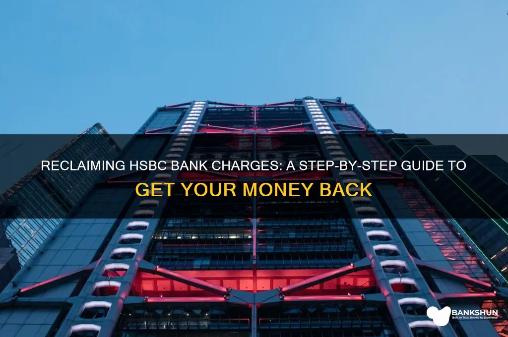 how to reclaim bank charges from hsbc