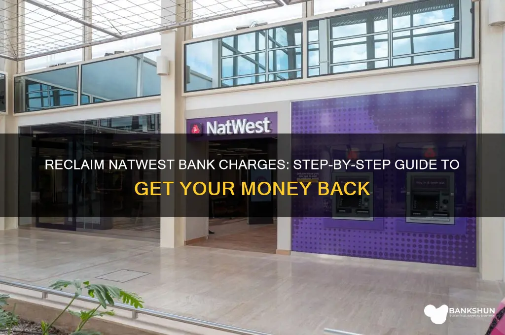 how to reclaim bank charges from natwest