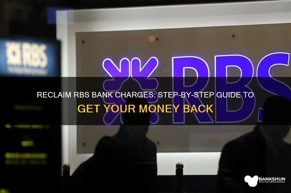 how to reclaim bank charges from rbs