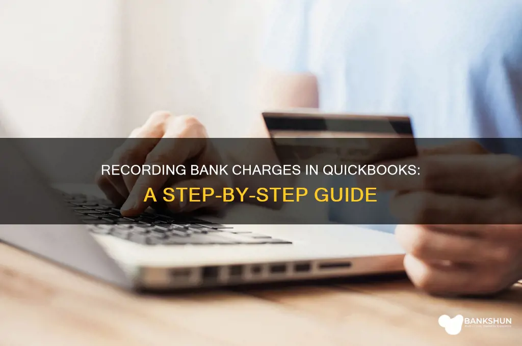 how to record bank charges in quickbooks