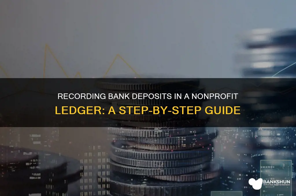 how to record bank deposti ledger nonprofit