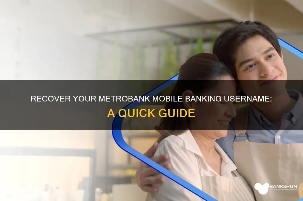 how to recover metrobank mobile banking username
