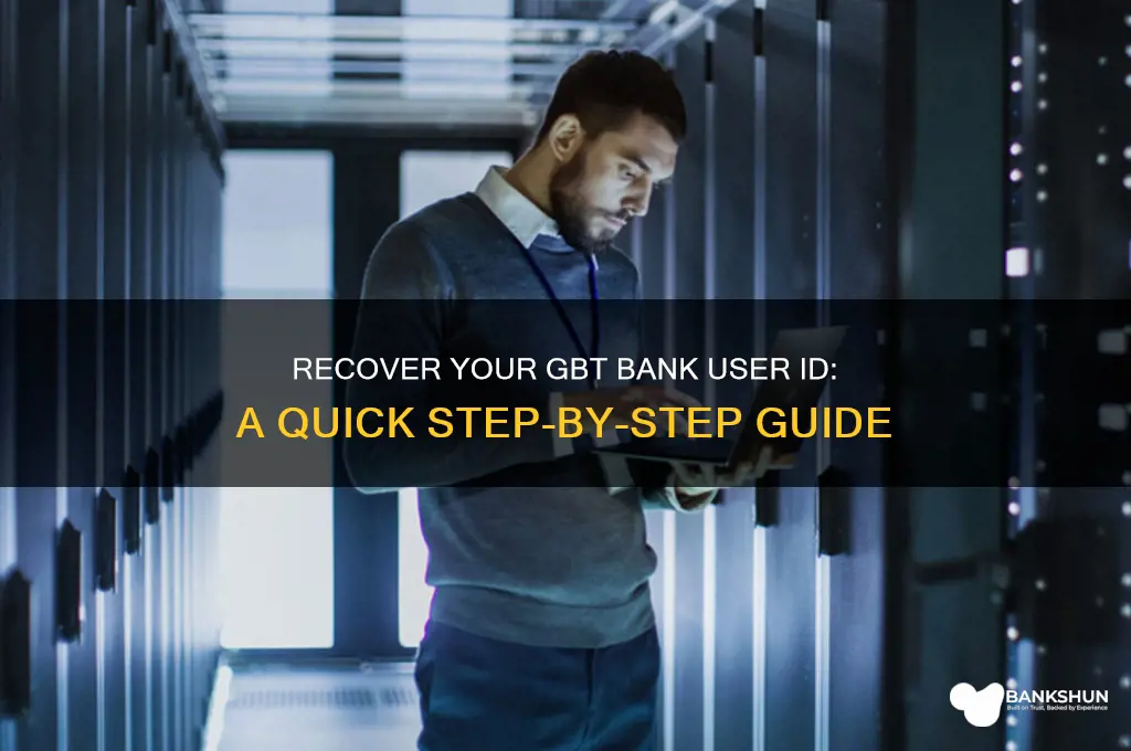 how to recover my gbt bank userid