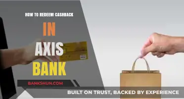 Redeem Axis Bank Cashback: A Step-by-Step Guide to Claiming Rewards