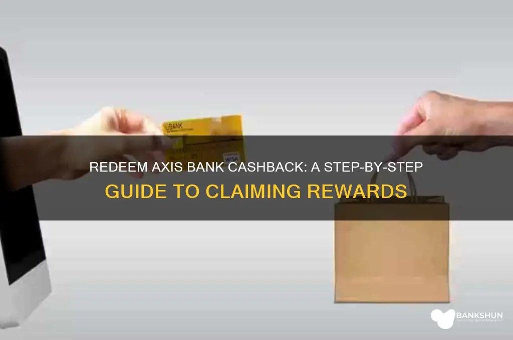 how to redeem cashback in axis bank