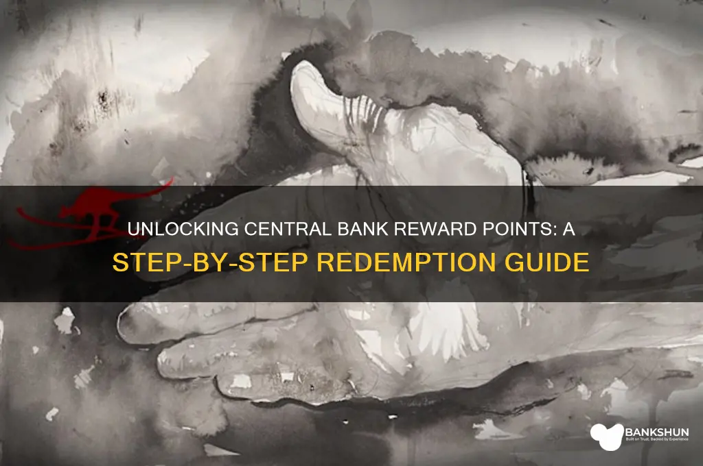 how to redeem central bank reward points