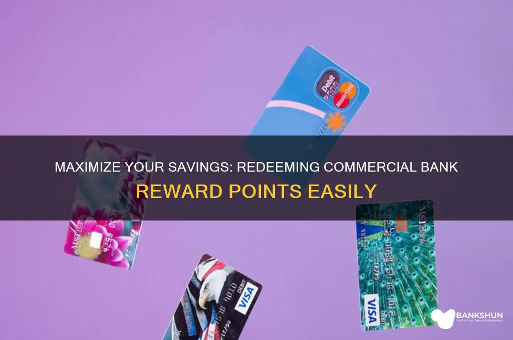 how to redeem commercial bank reward points