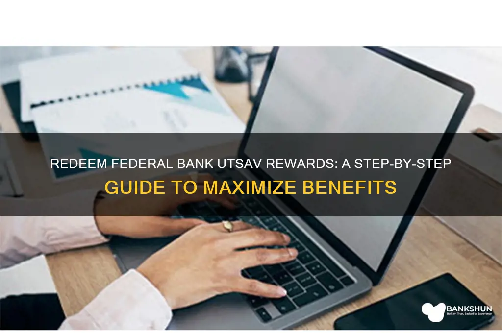 how to redeem federal bank utsav rewards