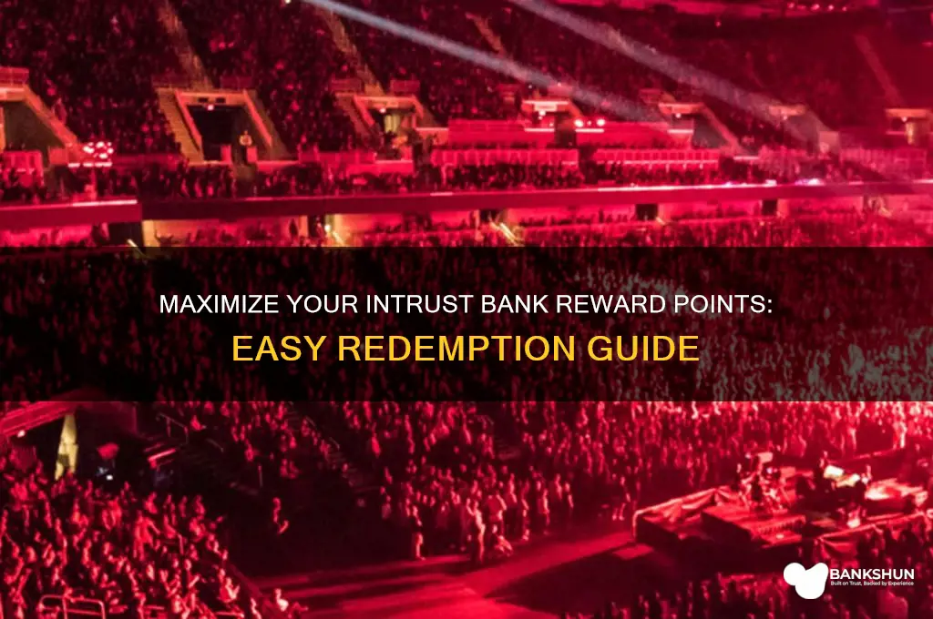how to redeem intrust bank rward points