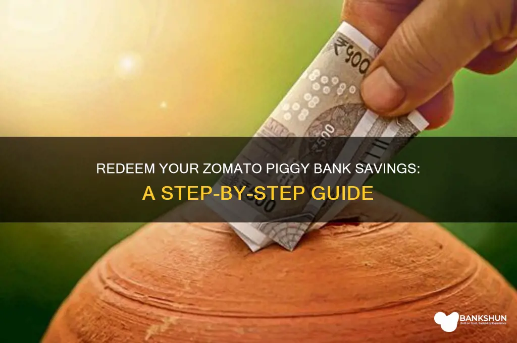 how to redeem piggy bank in zomato