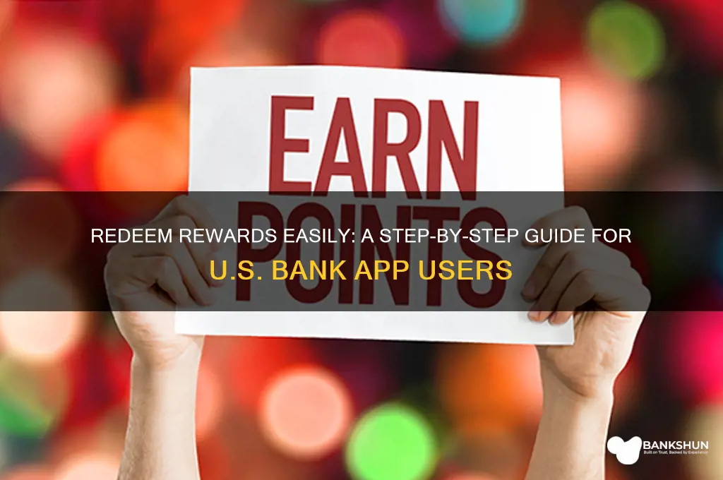 how to redeem rewards us bank app