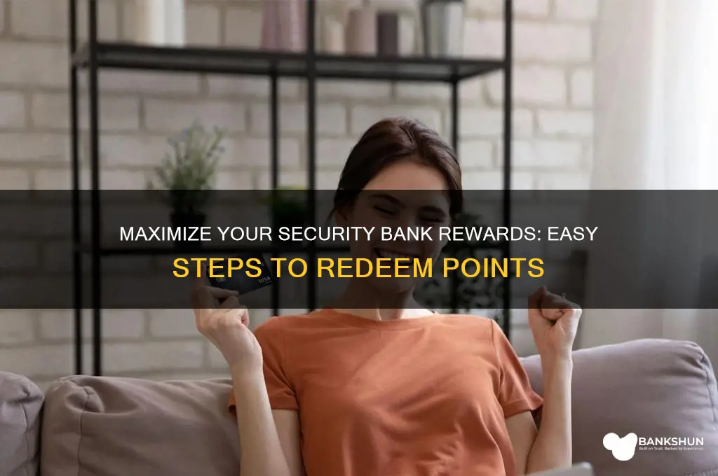 how to redeem security bank reward points