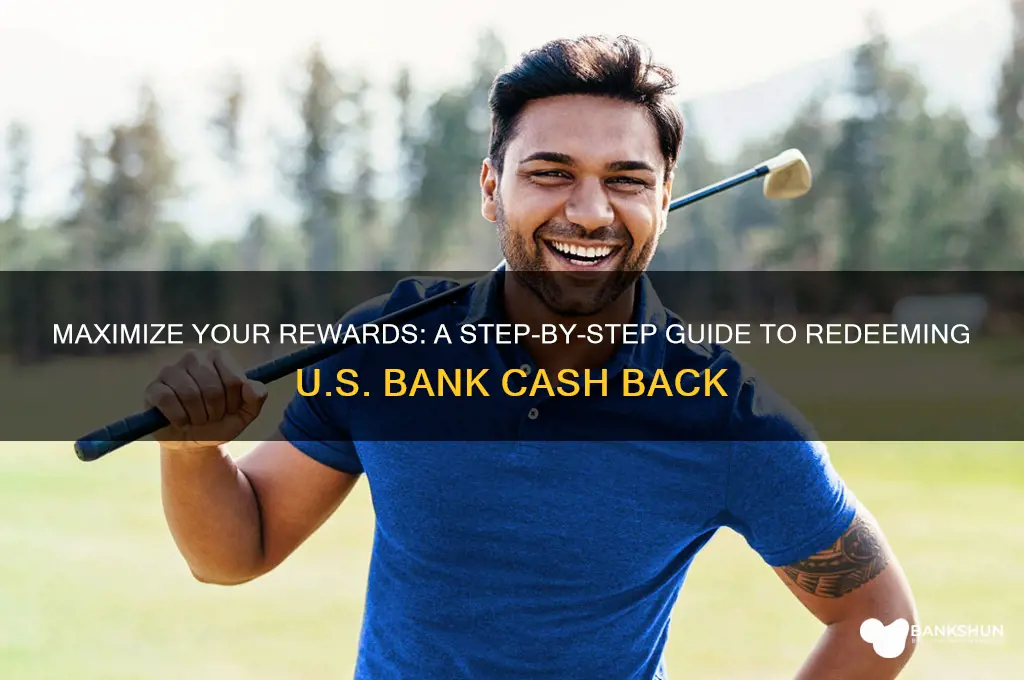 how to redeem us bank cash back
