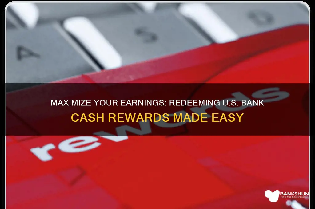 how to redeem us bank cash rewards