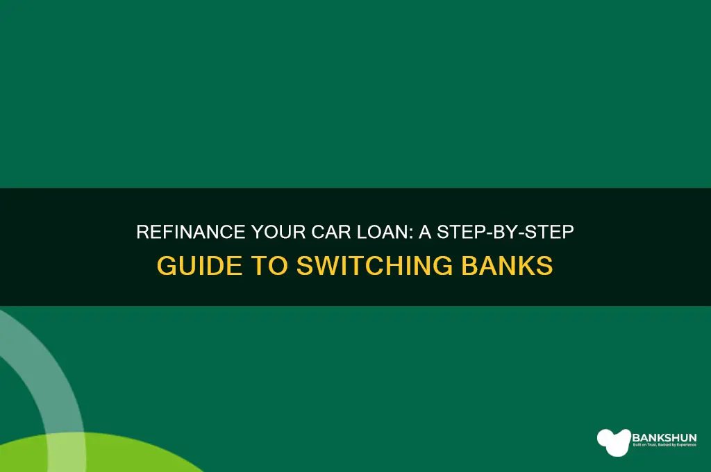 how to refinance a car another bank