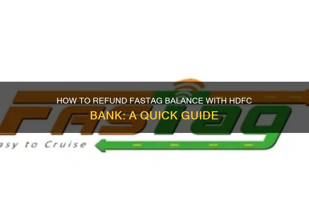 how to refund fastag balance hdfc bank