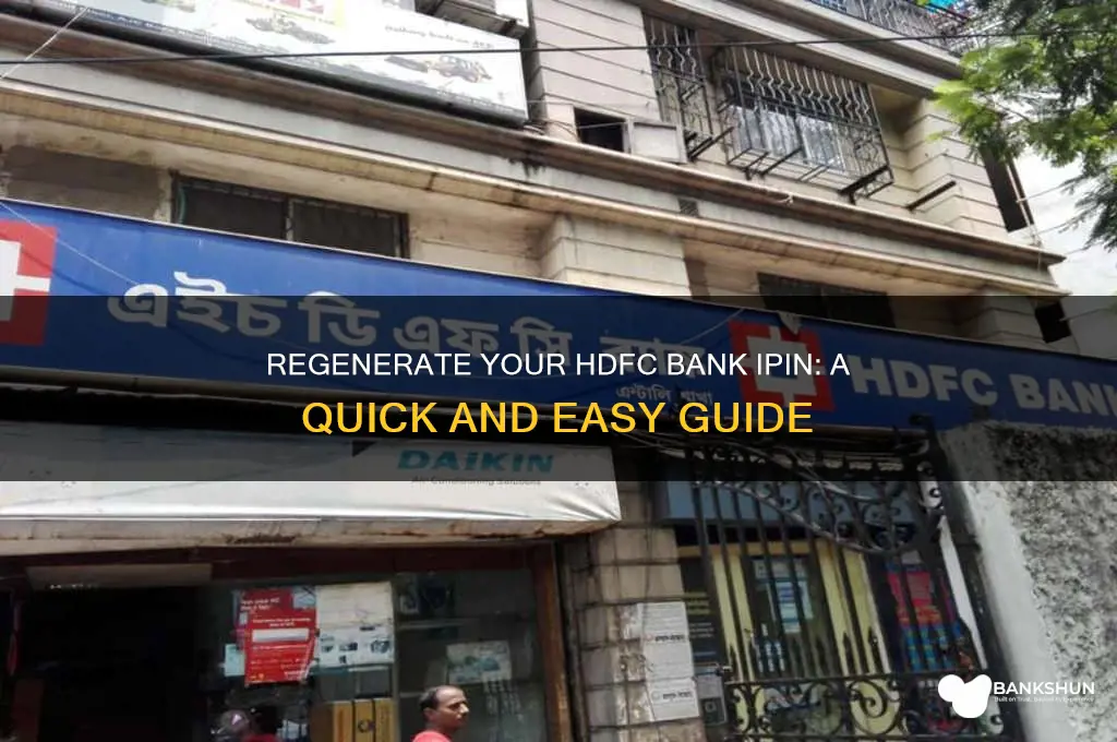 how to regenerate ipin in hdfc bank