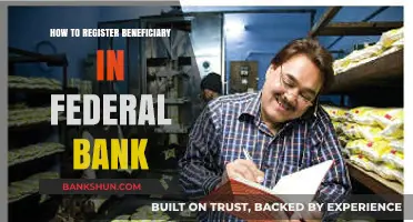 Step-by-Step Guide to Registering a Beneficiary in Federal Bank