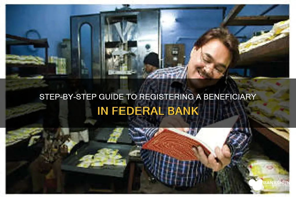 how to register beneficiary in federal bank