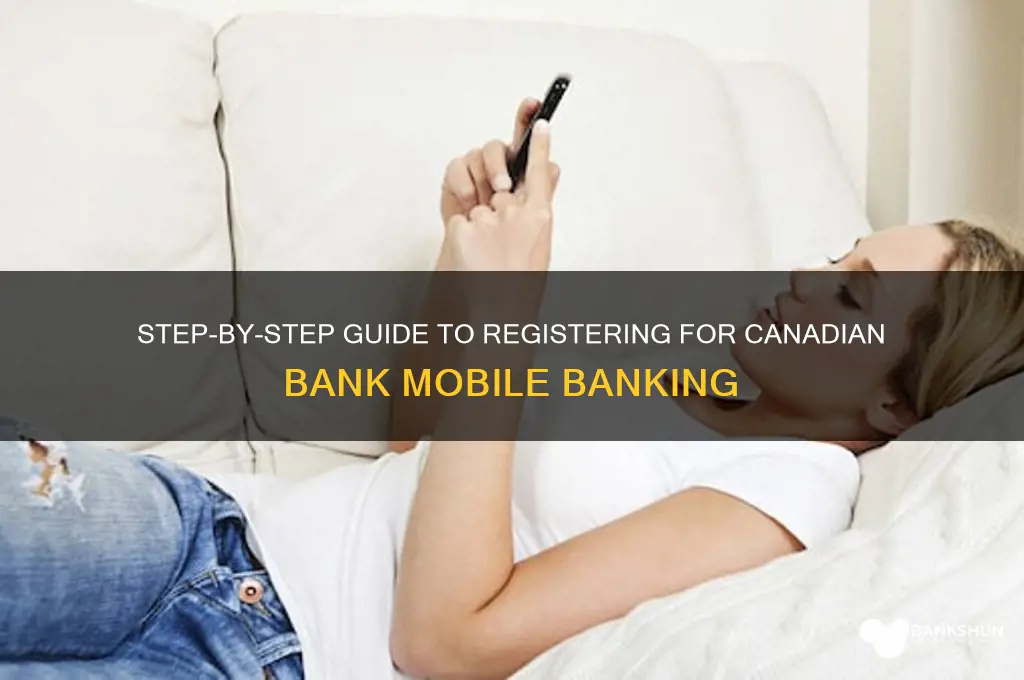 how to register canadia bank mobile banking