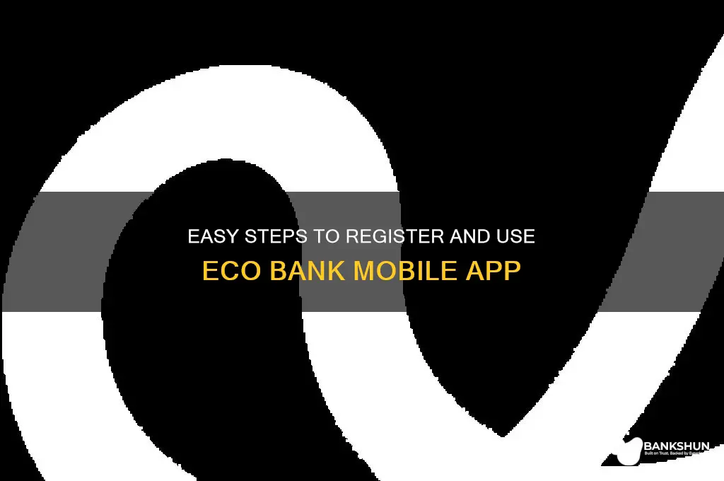how to register eco bank mobile app