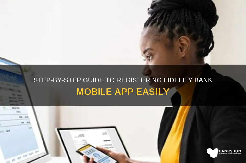 how to register fidelity bank mobile app