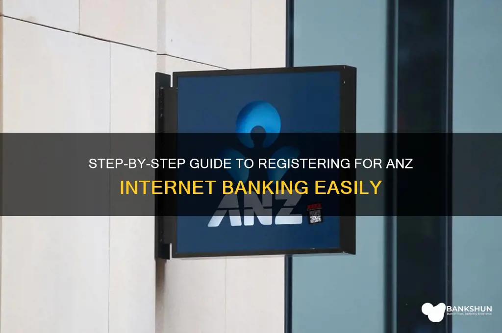 how to register for anz internet banking
