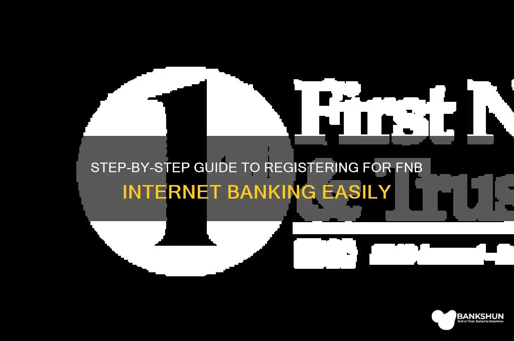 how to register for fnb internet banking