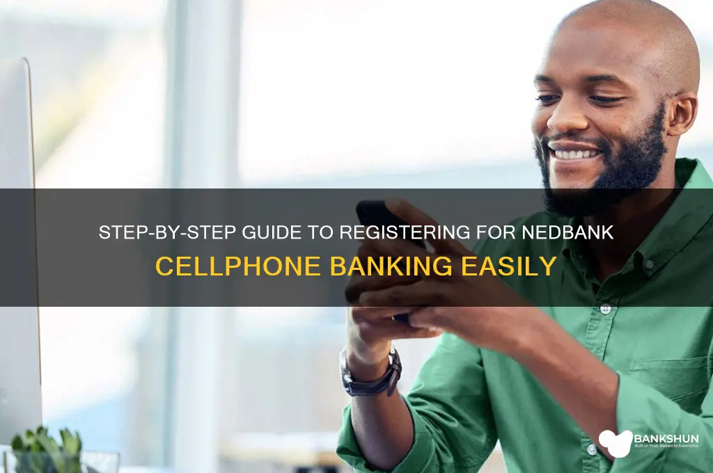 how to register for nedbank cellphone banking