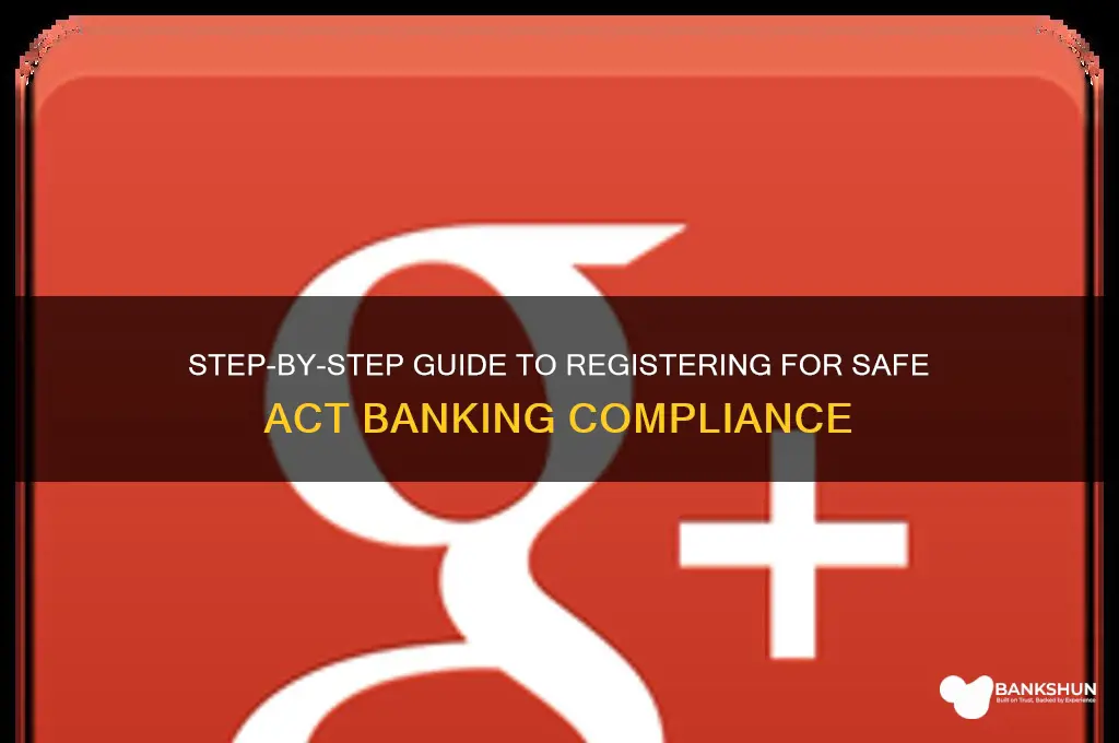 how to register for safe act banking