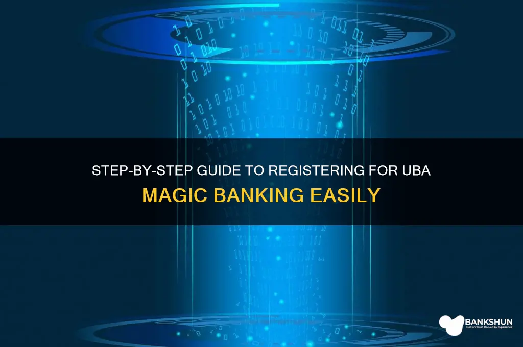 how to register for uba magic banking