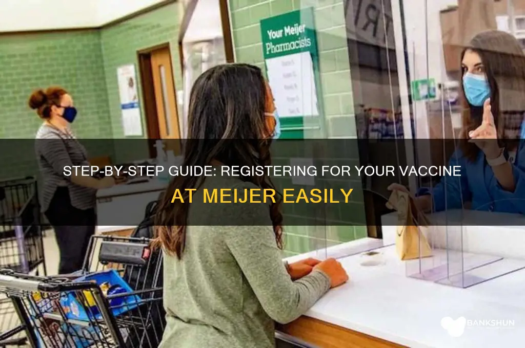 how to register for vaccine at meijer