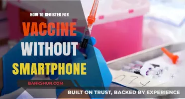 Vaccine Registration Made Easy: No Smartphone Required Guide