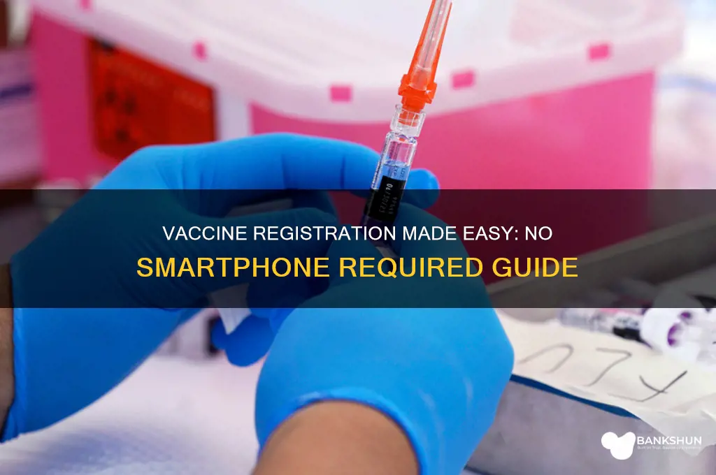 how to register for vaccine without smartphone