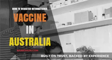 Registering International Vaccines in Australia: A Step-by-Step Guide