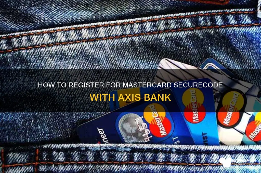 how to register mastercard securecode axis bank