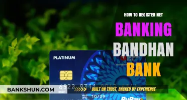 Step-by-Step Guide to Register for Bandhan Bank Net Banking