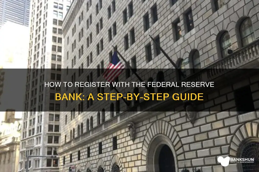 how to register with federal reserve bank