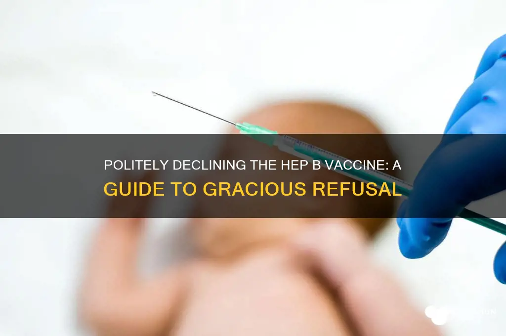 how to reject a heb b vaccine