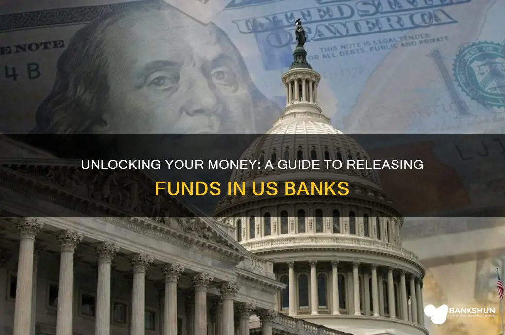 how to release funds on us bank