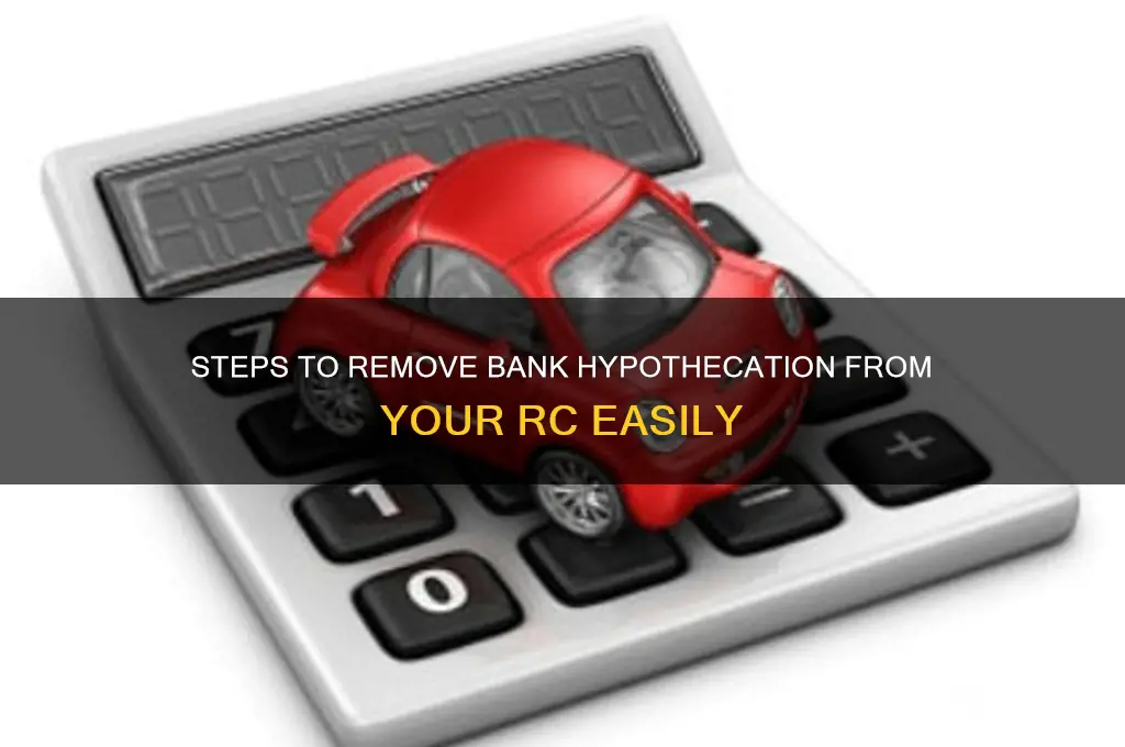 how to remove bank hypothecation from rc