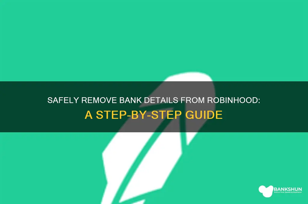 how to remove bank info from robinhood