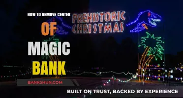 Efficiently Removing the Center of Magic Bank: A Step-by-Step Guide