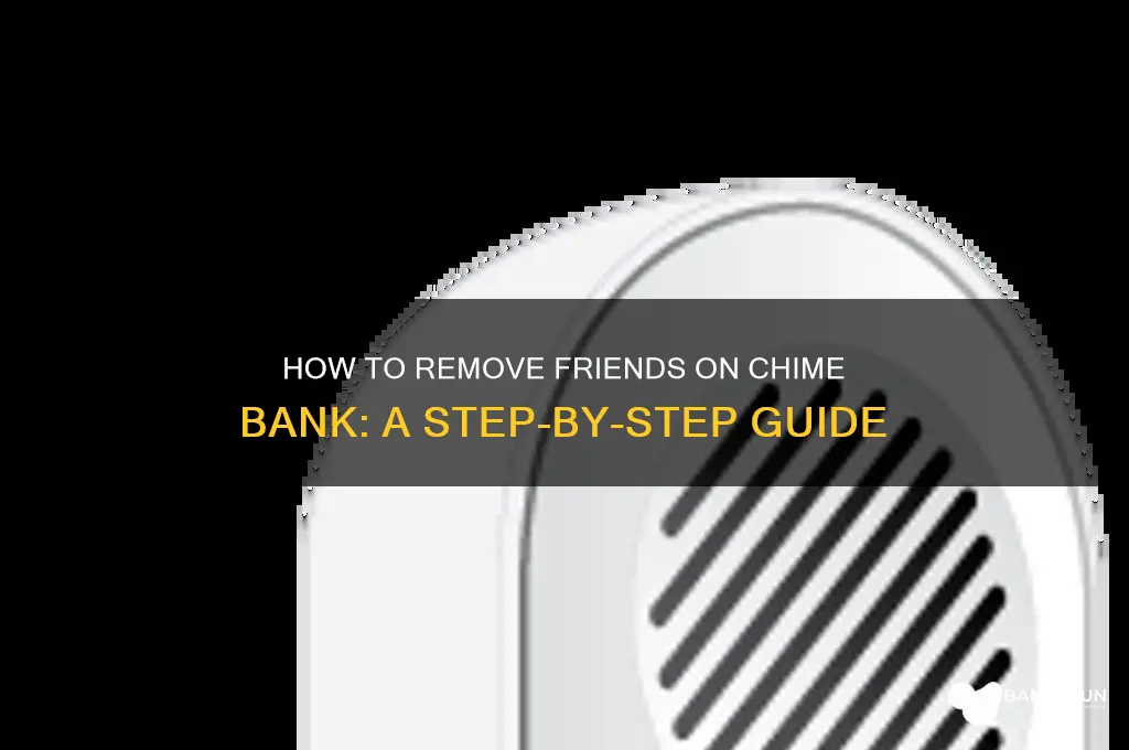 how to remove friends on chime bank