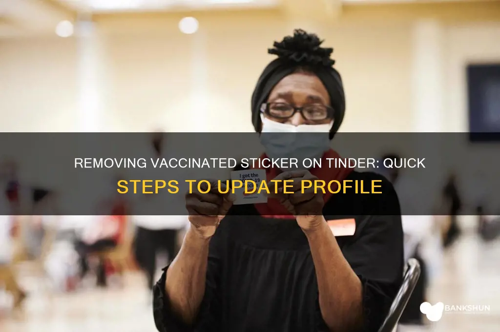 how to remove vaccinated sticker from tinder