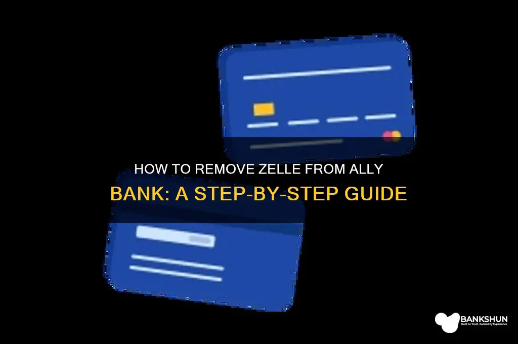 how to remove zelle from ally bank