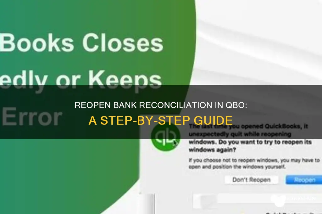 how to reopen bank reconciliation in qbo