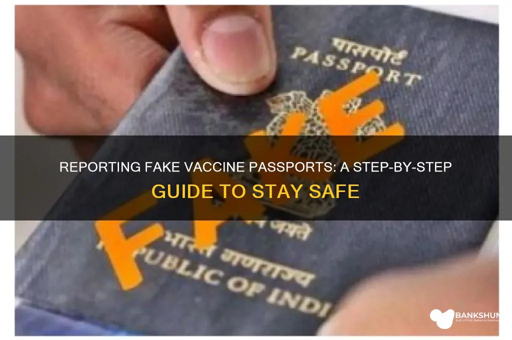 how to report a fake vaccine passport